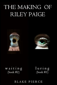 The Making of Riley Paige Bundle: Waiting (#2) and Luring (#3)