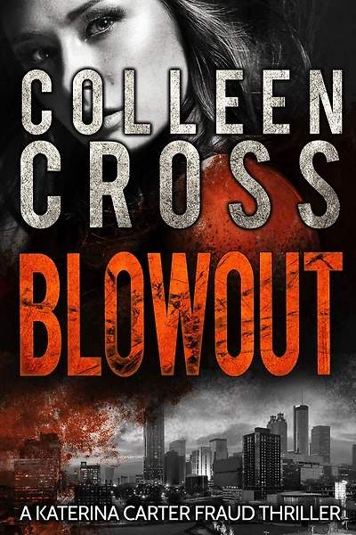 Blowout: A Katerina Carter Fraud Thriller