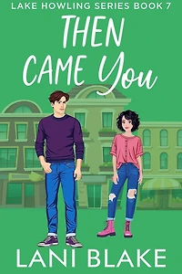 Then Came You: A Small Town Romance