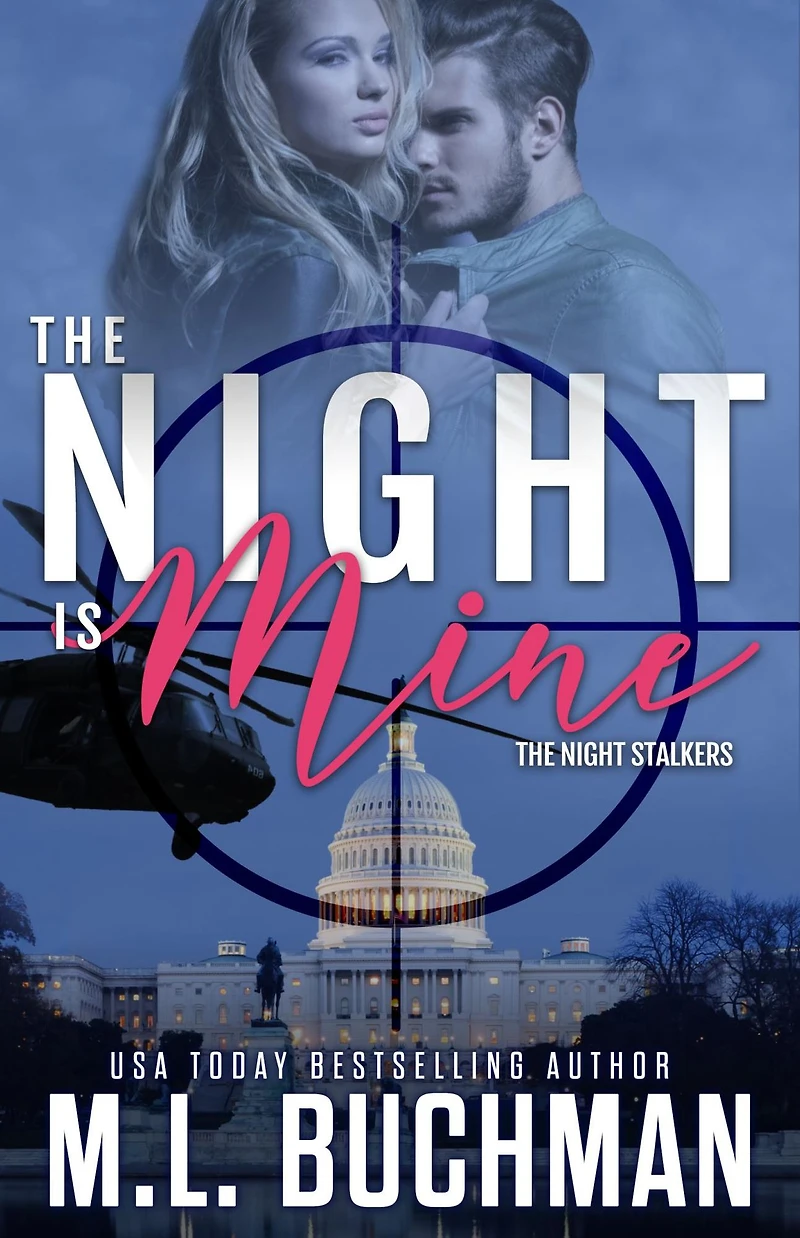The Night Is Mine: a military romantic suspense