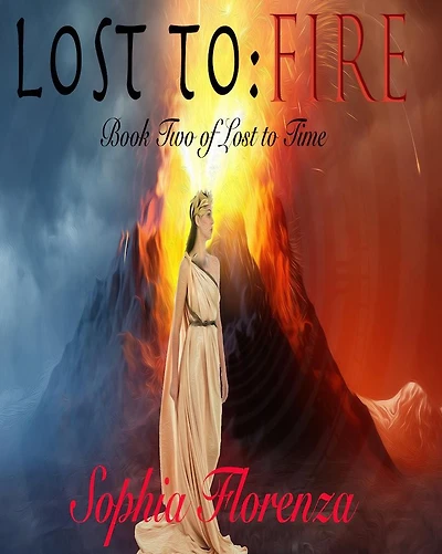 Lost to Fire: Lost to Time Book Two