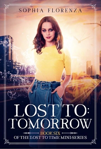 Lost to Tomorrow: Lost to Time Book Six