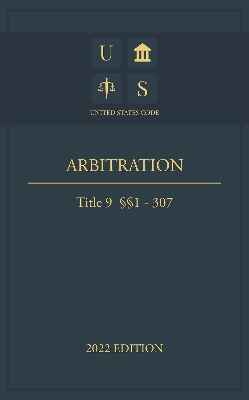 United States Code 2022 Edition Title 9 Arbitration 1 - 307