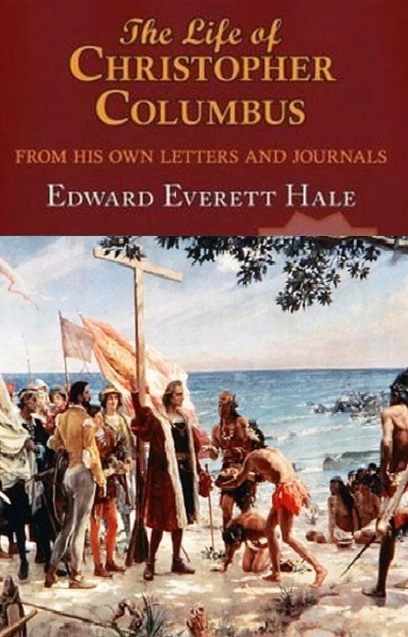 The Life of Columbus, From His Own Letters and Journals