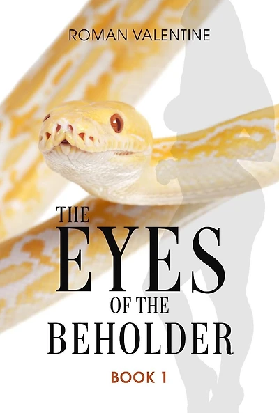 the Eyes of Beholder: Book 1