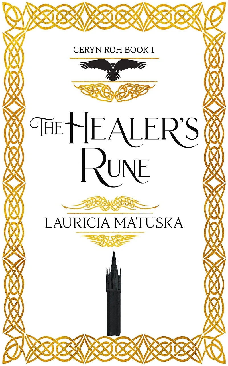 the Healer's Rune: Book One of Ceryn Roh Saga