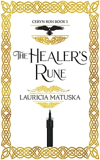 the Healer's Rune: Book One of Ceryn Roh Saga