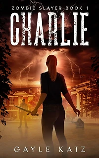 Charlie: A YA Zombie Horror Story
