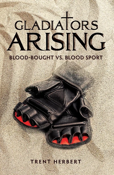 Gladiators Arising: Blood-Bought vs. Blood Sport