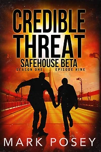 Safehouse Beta: Season One, Episode Nine