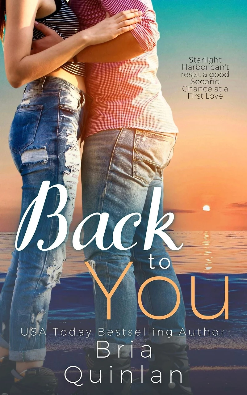 Back to You: A Small Town Second Chance Romance