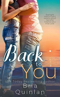 Back to You: A Small Town Second Chance Romance