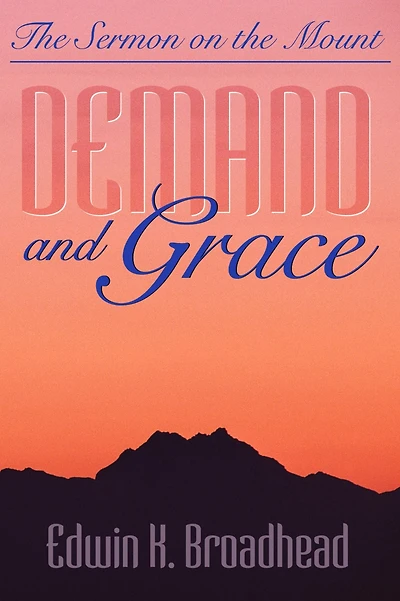 Demand and Grace: the Sermon on Mount
