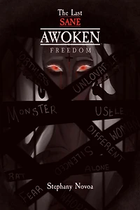 The Last Sane Awoken: Freedom