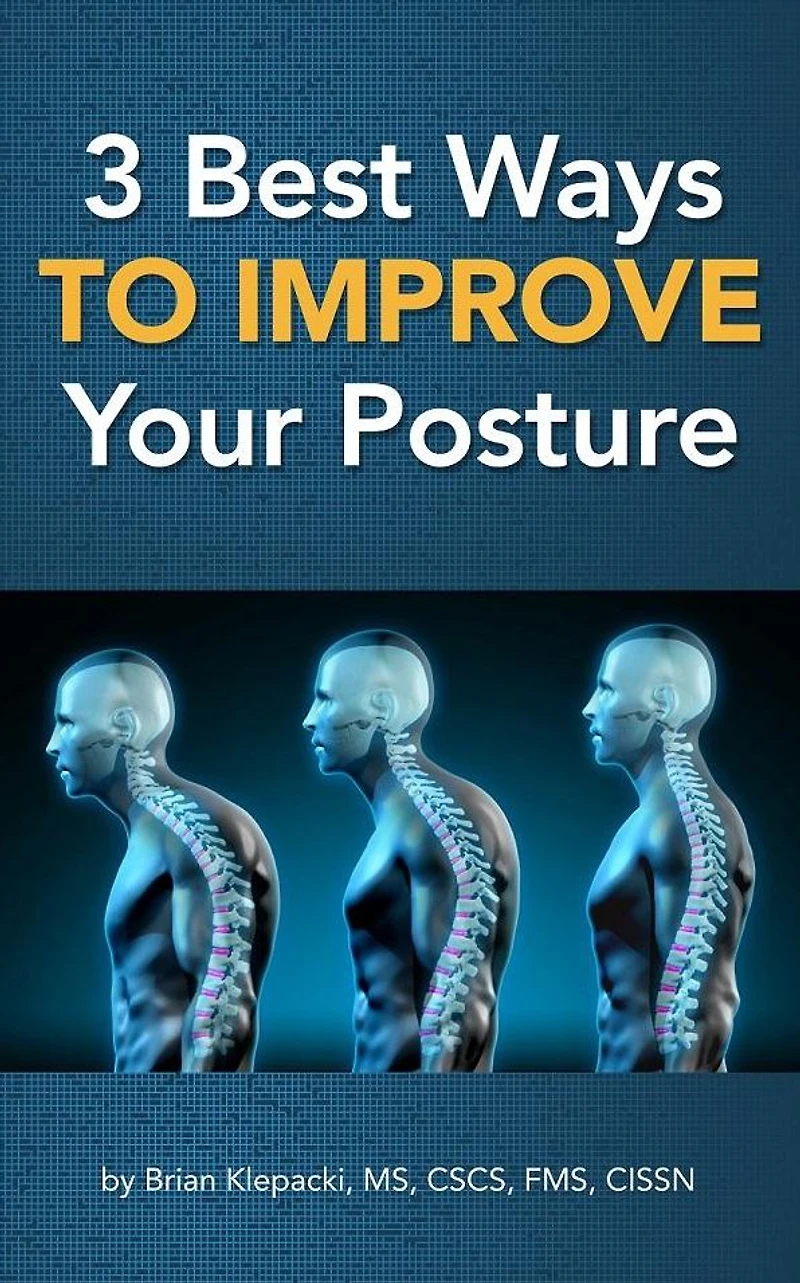 3 Best Ways to Improve Your Posture