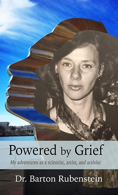 Powered by Grief: My adventures as a scientist, artist, and activist
