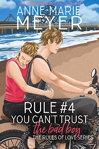 Rule #4: You Can't Trust the Bad Boy:A Standalone Sweet High School Romance