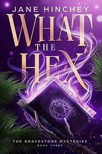 What the Hex: A Paranormal Cozy Mystery Romance