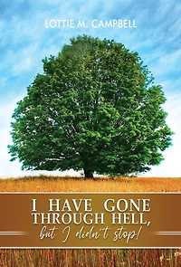 I Have Gone Through Hell, but I Didn't Stop!