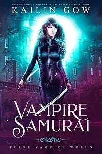 Vampire Samurai Vol. 3 (PULSE Vampires World #3)