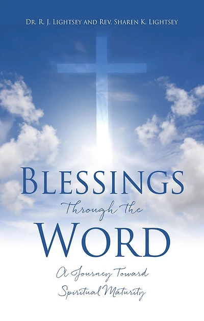Blessings Through the Word: A Journey Toward Spiritual Maturity