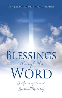 Blessings Through the Word: A Journey Toward Spiritual Maturity