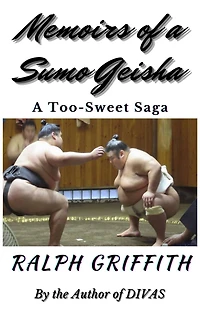 Memoirs of A Sumo Geisha: Too-Sweet Saga