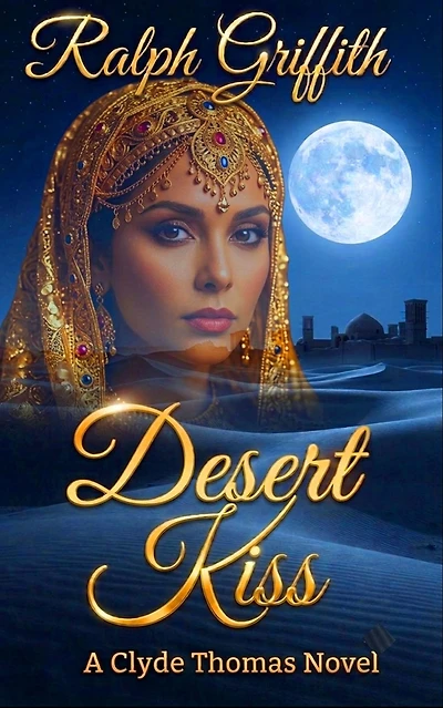 Desert Kiss: A Clyde Thomas Novel