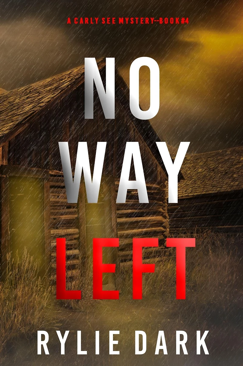 No Way Left (A Carly See FBI Suspense Thriller-Book 4)