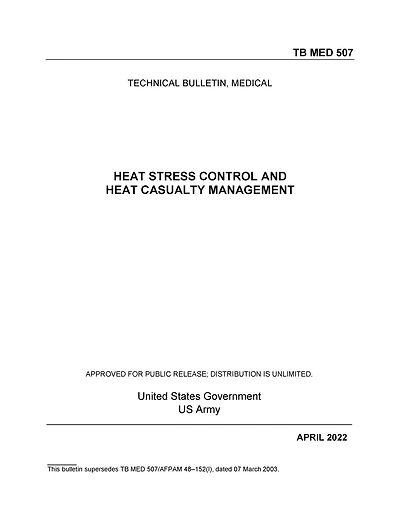 Technical Bulletin, Medical TB MED 507 Heat Stress Control and Casualty Management April 2022