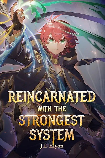 Reincarnated With The Strongest System