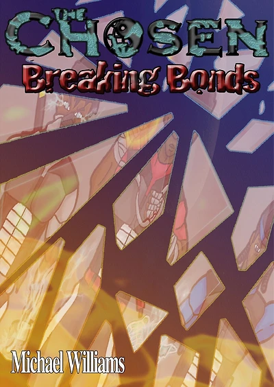 The Chosen: Breaking Bonds