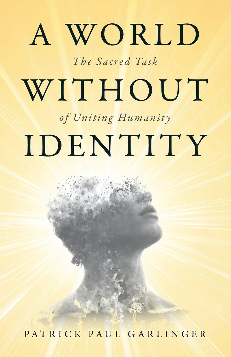 A World Without Identity