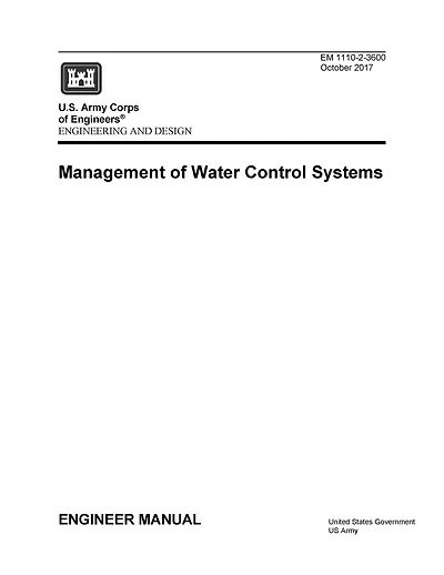 Engineering Manual EM 1110-2-3600 and Design: Management of Water Control Systems October 2017: