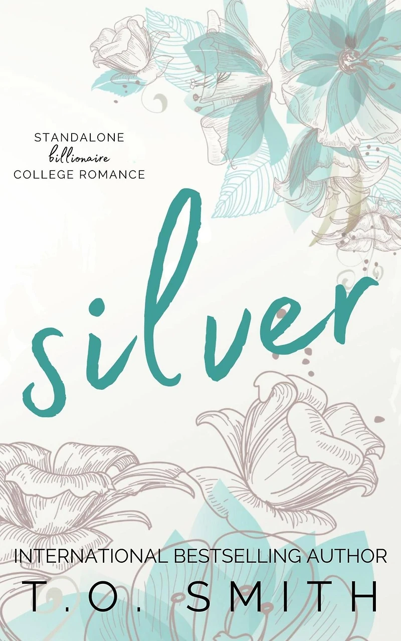 Silver: Standalone Billionaire College Romance