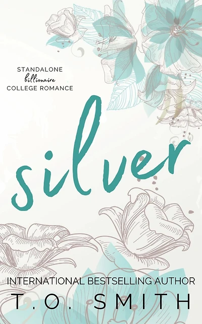 Silver: Standalone Billionaire College Romance
