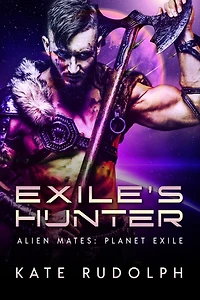 Exile's Hunter: Fated Mate Alien Romance