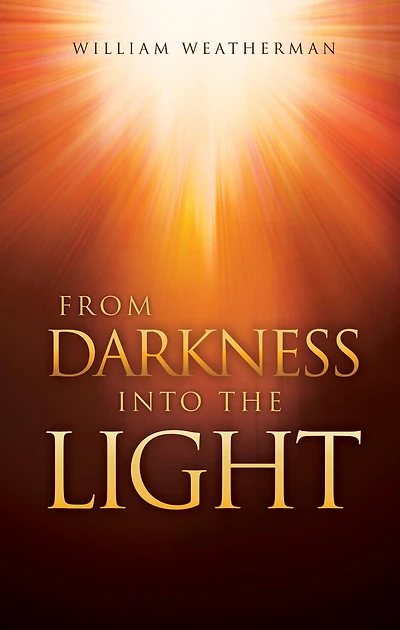 From Darkness Into The Light!