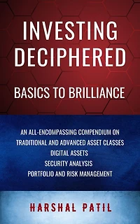 Investing Deciphered: Basics to Brilliance