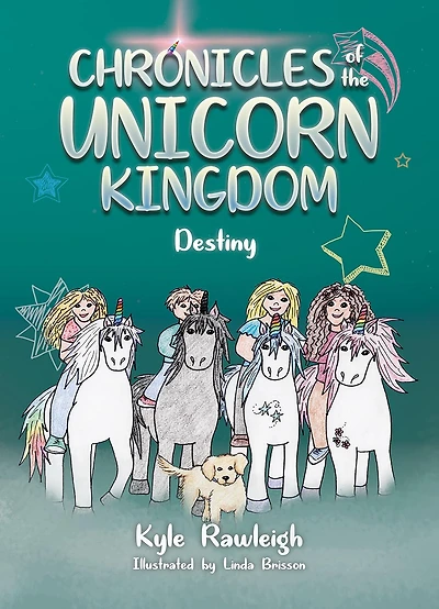 Chronicles of the Unicorn Kingdom: Destiny