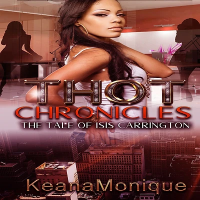 THOT Chronicles: The Tale of Isis Carrington