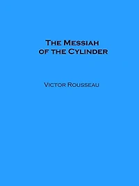 the Messiah of Cylinder