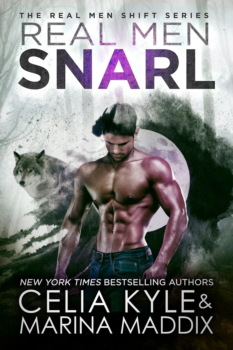 Real Men Snarl (Real Men Romance Paranormal Werewolf Romance)