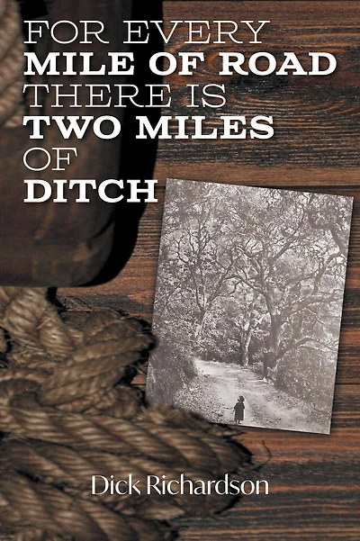 For Every Mile of Road There is Two Miles Ditch