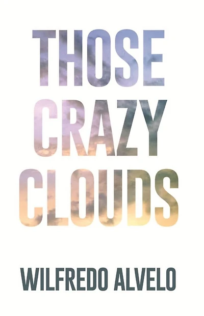 Those Crazy Clouds