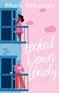 Locked Down & Lonely