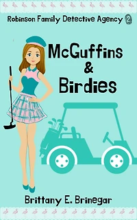 McGuffins & Birdies: A Humorous Cozy Mystery