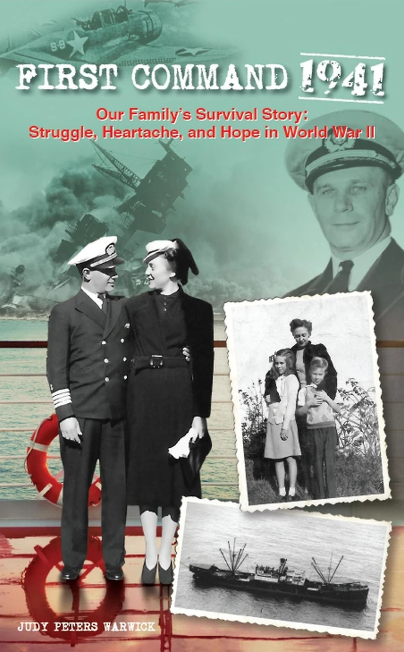 First Command 1941: Our Family's Survival Story: Struggle, Heartache, and Hope World War II