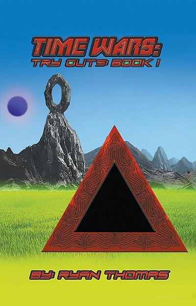 TIME WARS: TRY OUTS: BOOK 1