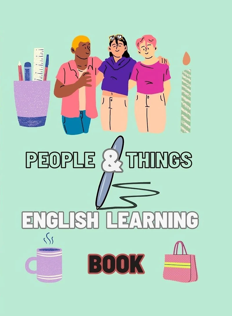 people and things English version: children learning book for age 3 -5 with good fun